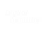 Digital Dentistry